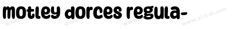 motley dorces regula字体转换